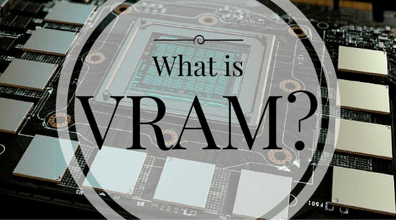 What is VRAM?