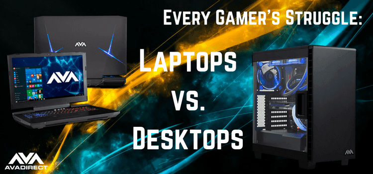 Laptops vs. Desktops for Gamers