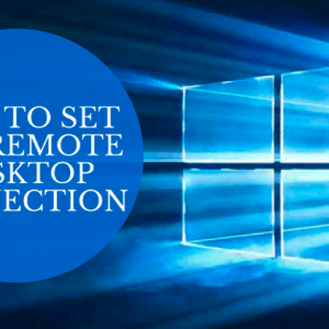 How to Set Up a Remote Desktop Connection