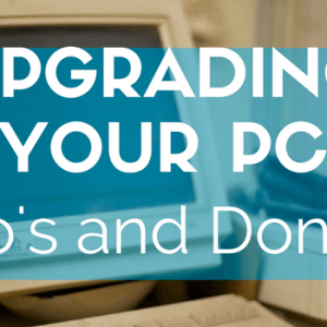 Upgrading Your PC