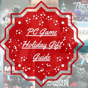 PC Game Holiday Gift Guide