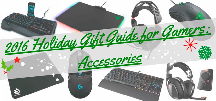 2016 Holiday Gift Guide for Gamers: Accessories