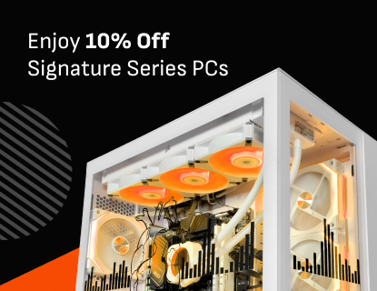 10% Off Signature Series PCs